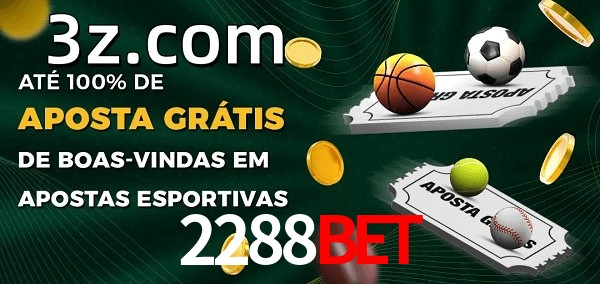 2288BETbet Ate 100% de Aposta Gratis